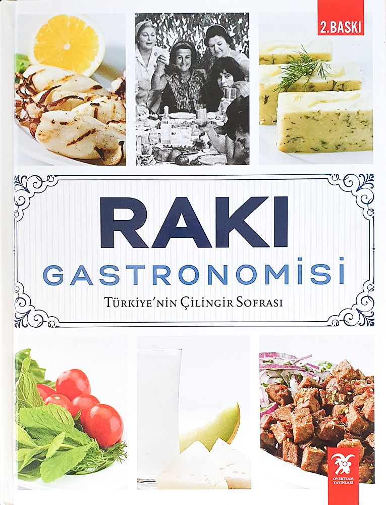 Rakı Gastronomisi - Türkiye'nin Çilingir Sofrası